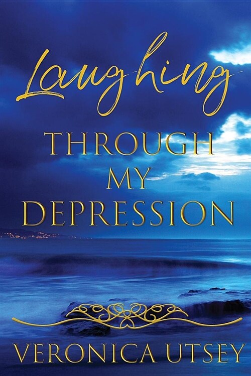 Laughing Through My Depression (Paperback)