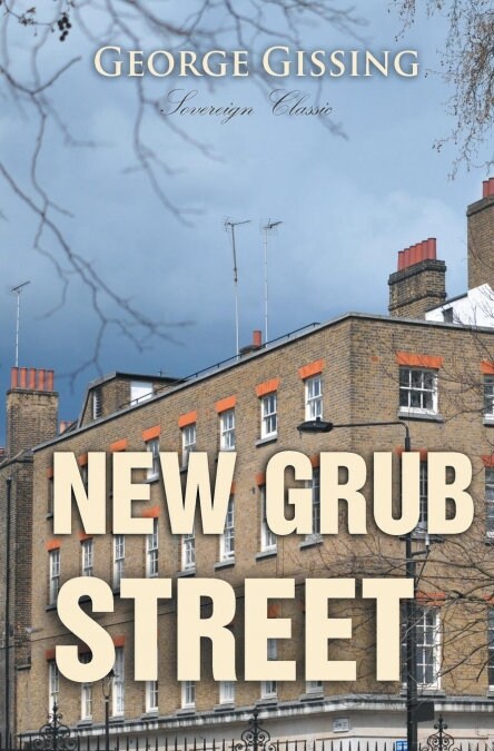 New Grub Street (Paperback)