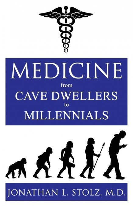 Medicine from Cave Dwellers to Millennials (Paperback)