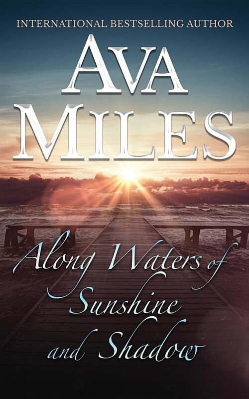 Along Waters of Sunshine and Shadow (Paperback)