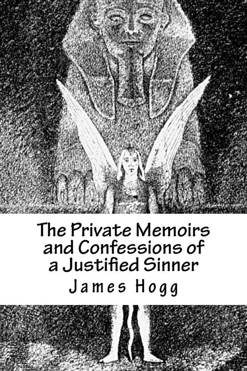 The Private Memoirs and Confessions of a Justified Sinner (Paperback)