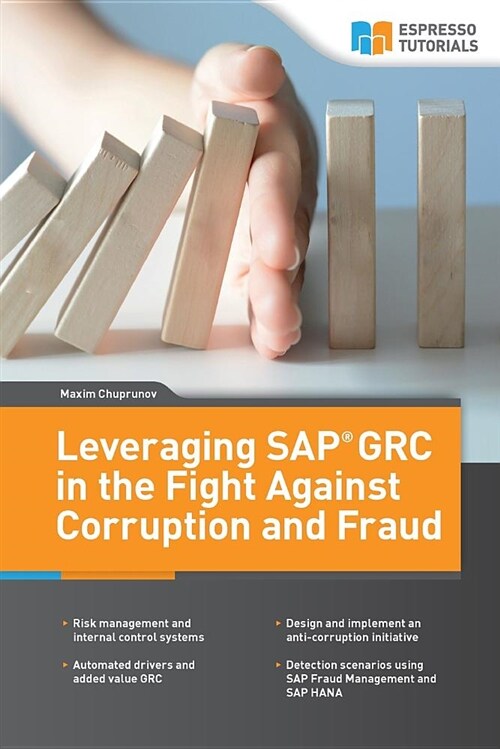 Leveraging SAP Grc in the Fight Against Corruption and Fraud (Paperback)