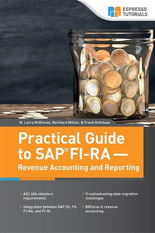 Practical Guide to SAP Fi-Ra Revenue Accounting and Reporting (Paperback)