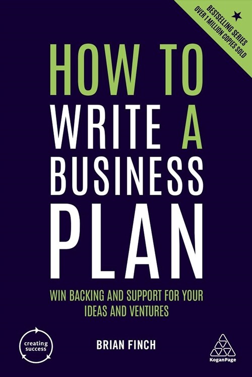 How to Write a Business Plan : Win Backing and Support for Your Ideas and Ventures (Paperback, 6 Revised edition)