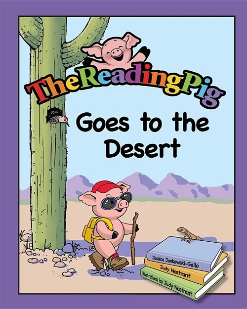 The Reading Pig Goes to the Desert (Paperback)