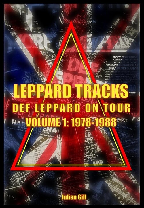 Leppard Tracks, Def Leppard on Tour 1978-1988 (Hardcover)