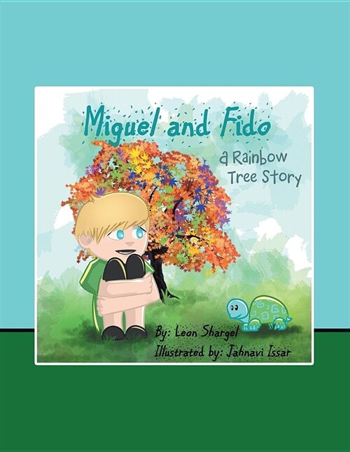 Miguel and Fido: A Rainbow Tree Story (Paperback)