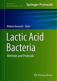 Lactic Acid Bacteria: Methods and Protocols (Hardcover, 2019)