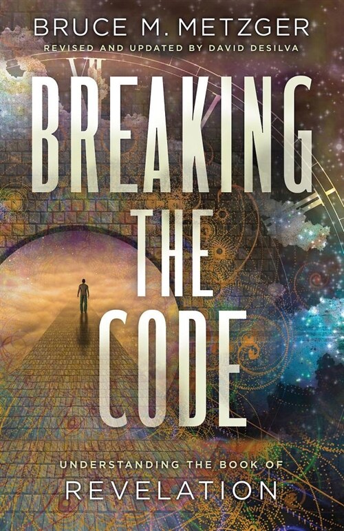 Breaking the Code Revised Edition: Understanding the Book of Revelation (Paperback)