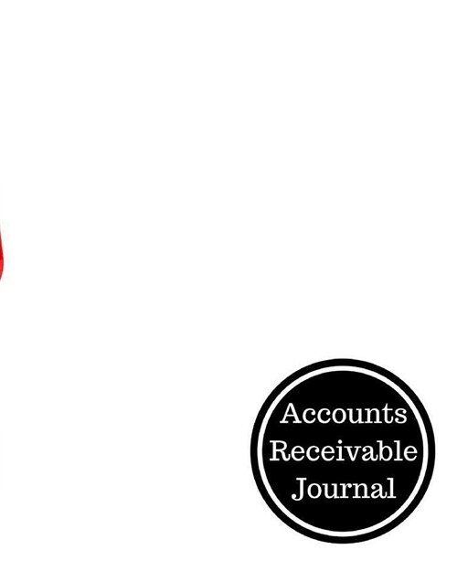 Accounts Receivable Journal: Account Receivables Book (Paperback)