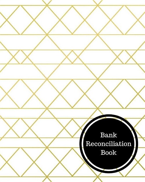 Bank Reconciliation Book: Bank Reconciliation Statement (Paperback)