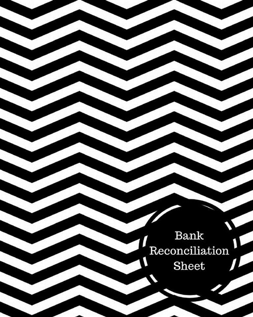 Bank Reconciliation Sheet: Bank Reconciliation Statement (Paperback)