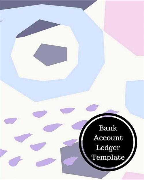 Bank Account Ledger Template: Bank Transaction Register (Paperback)