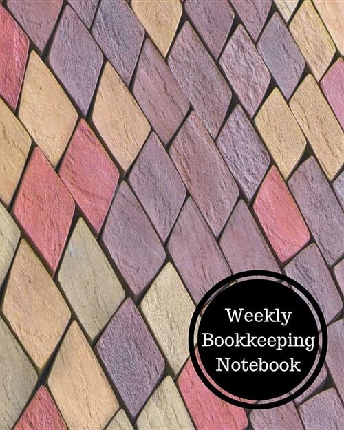 Weekly Bookkeeping Notebook: Weekly Bookkeeping Record (Paperback)