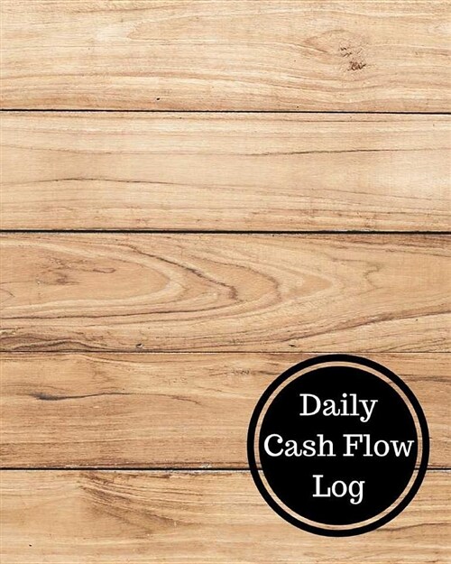 Daily Cash Flow Log: Daily Cashflow Statement (Paperback)