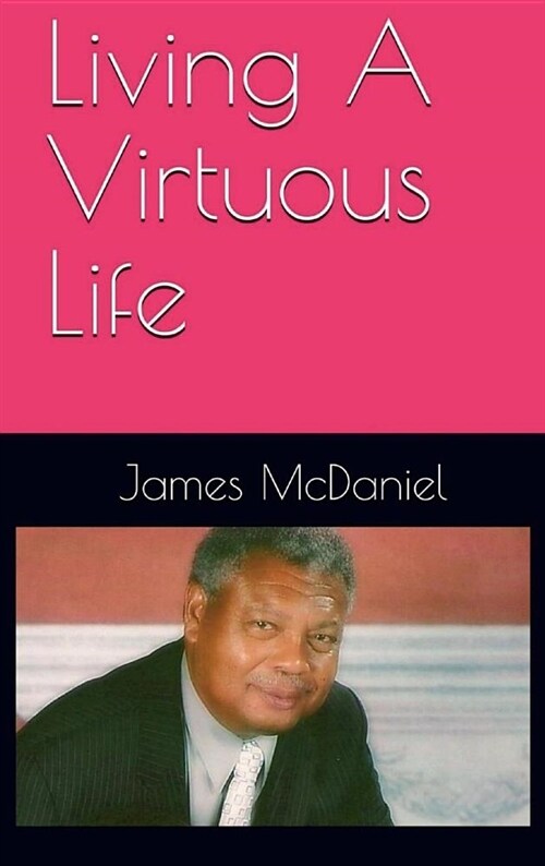 Living a Virtuous Life (Hardcover)