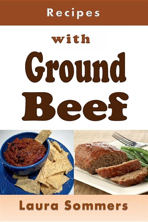 Recipes with Ground Beef (Paperback)