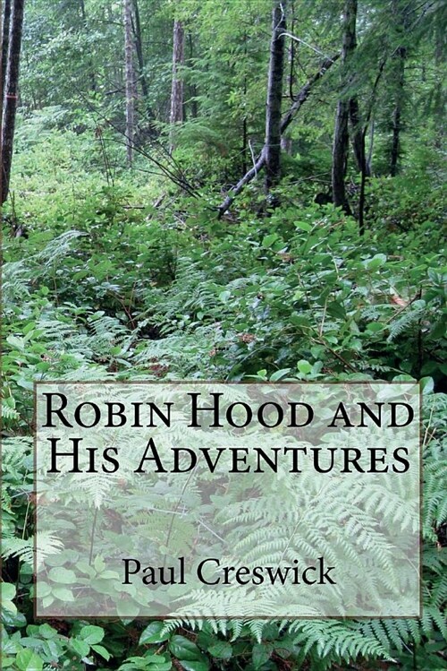 Robin Hood and His Adventures (Illustrated Edition) (Paperback)