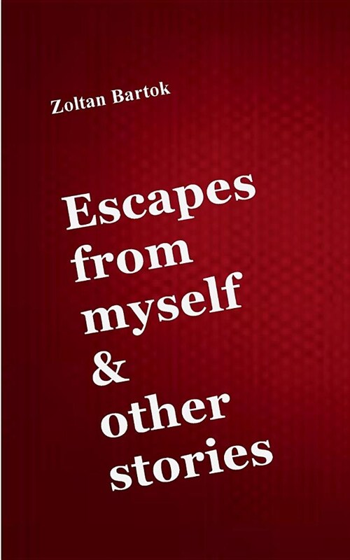 Escapes from Myself (Paperback)