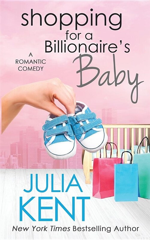 Shopping for a Billionaires Baby (Paperback)