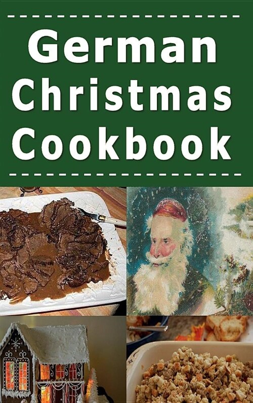 German Christmas Cookbook: Recipes for the Holiday Season (Hardcover)