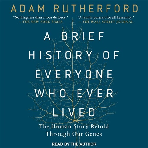 A Brief History of Everyone Who Ever Lived: The Human Story Retold Through Our Genes (Audio CD)