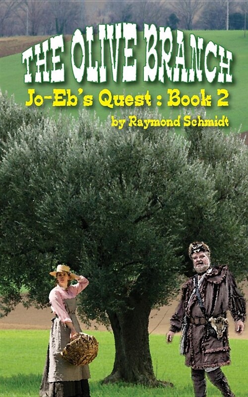 Jo-Ebs Quest: The Olive Branch (Paperback)