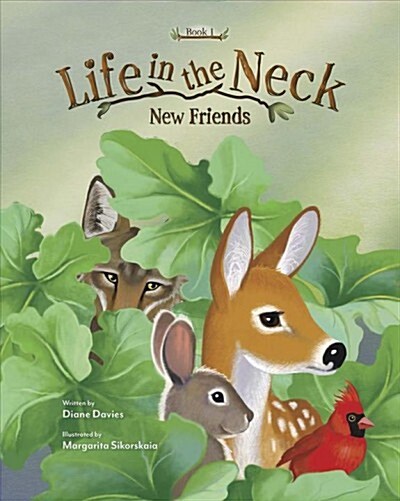 New Friends: Life in the Neck Book 1 (Hardcover)