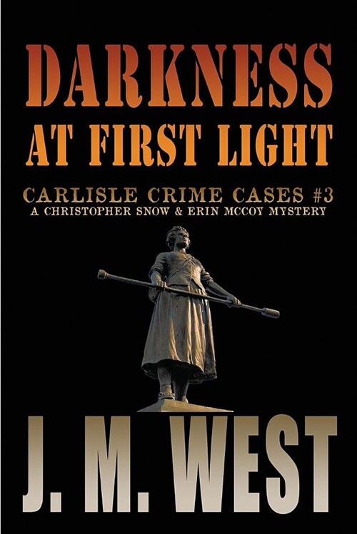 Darkness at First Light: A Christopher Snow and Erin McCoy Mystery (Paperback)