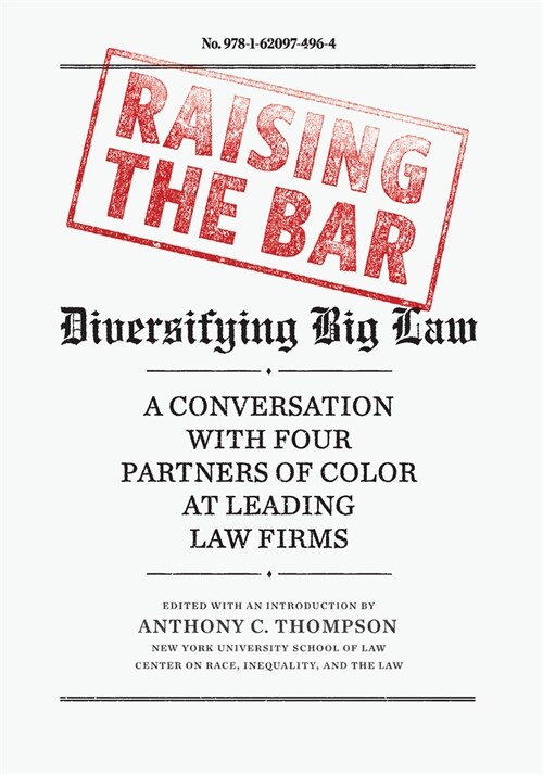 Raising The Bar : Diversifying Big Law (Hardcover)