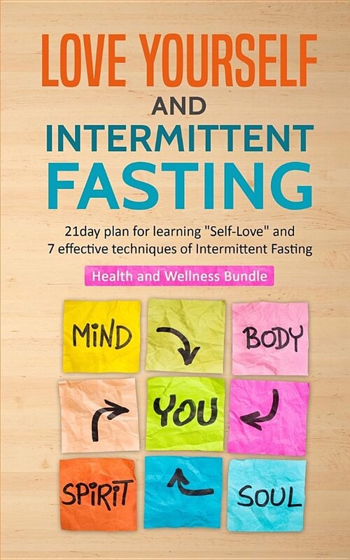 Love Yourself and Intermittent Fasting (Paperback)
