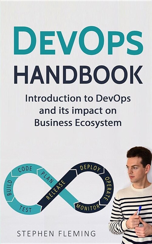 Devops Handbook: Introduction to Devops and Its Impact on Business Ecosystem (Paperback)