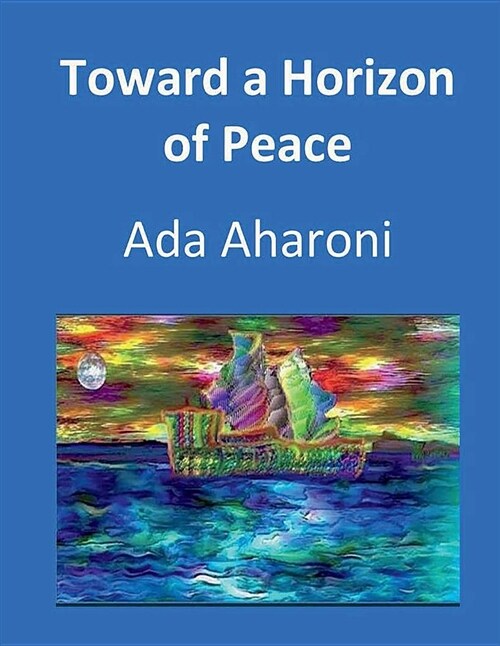 Toward a Horizon of Peace (Paperback)