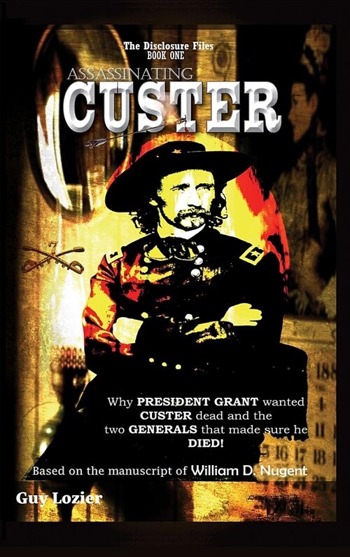 Assassinating Custer (Hardcover)