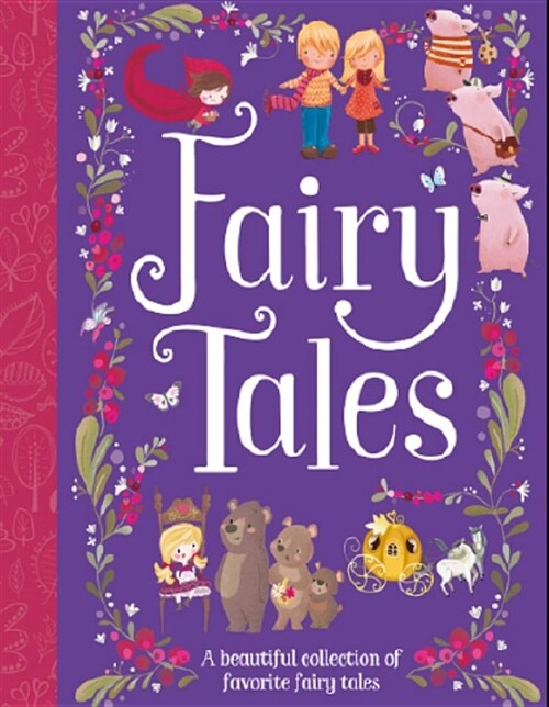 [중고] Fairy Tales: A Beautiful Collection of Favorite Fairy Tales (Hardcover)