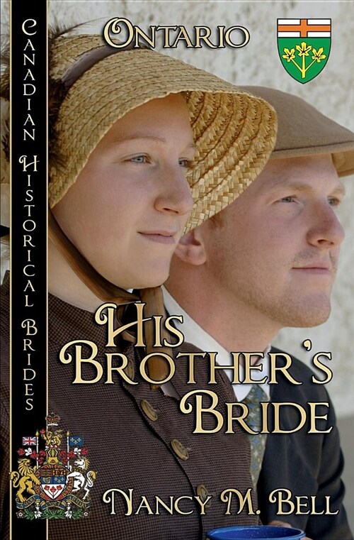 His Brothers Bride Canadian Historical Brides Collection Book 2: Ontario (Paperback)