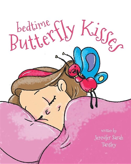 Bedtime Butterfly Kisses (Paperback)