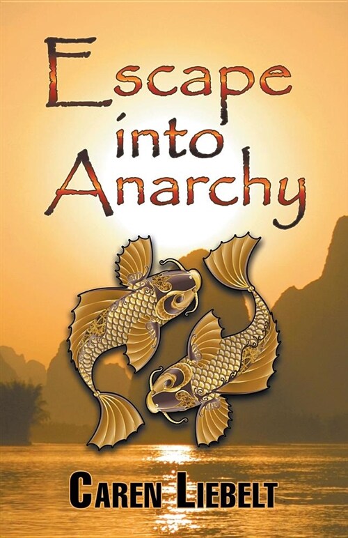 Escape Into Anarchy (Paperback)