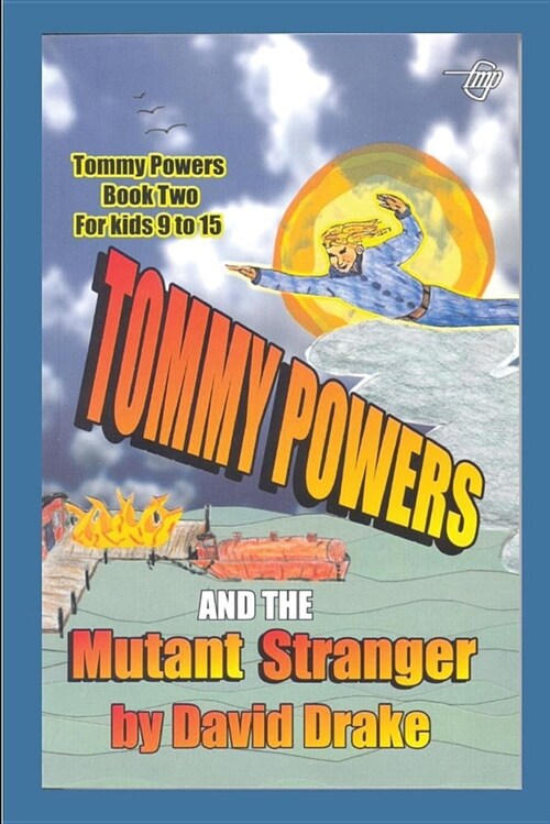 Tommy Powers and the Mutant Stranger (Paperback)