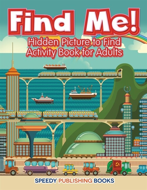 Find Me! Hidden Picture to Find Activity Book for Adults (Paperback)