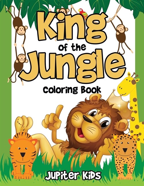King of the Jungle Coloring Book (Paperback)