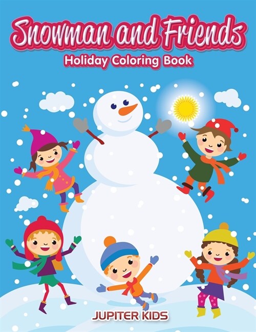 Snowman and Friends: Holiday Coloring Book (Paperback)