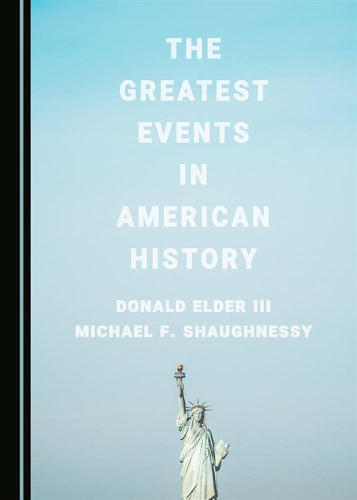 The Greatest Events in American History (Hardcover)