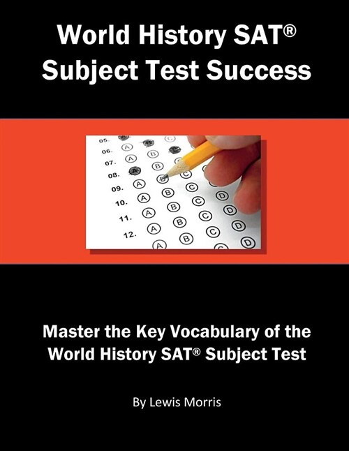 World History SAT Subject Test Success: Master the Key Vocabulary of the World History SAT Subject Test (Paperback)