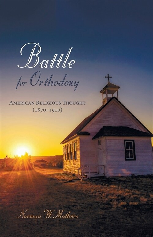 Battle for Orthodoxy (Paperback)