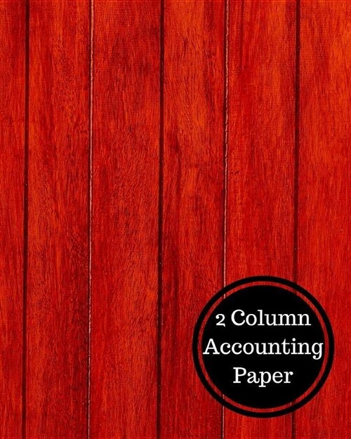 2 Column Accounting Paper: Two Columnar Format (Paperback)