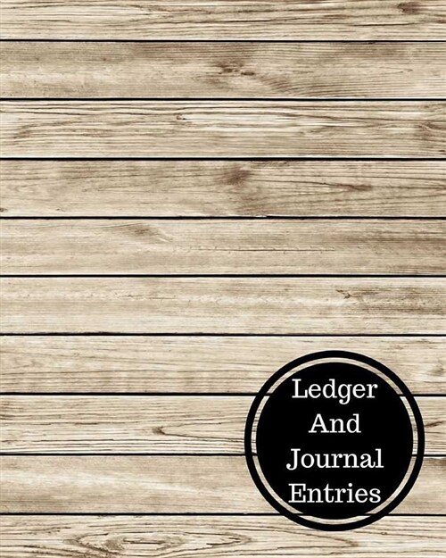 Ledger and Journal Entries: Two Columnar Format (Paperback)