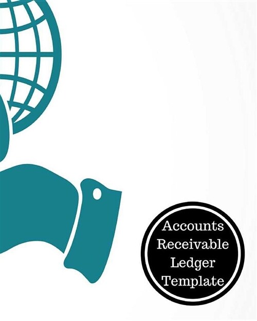 Accounts Receivable Ledger Template: Account Receivables Book (Paperback)