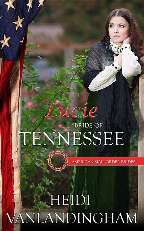 Lucie: Bride of Tennessee: (Paperback)