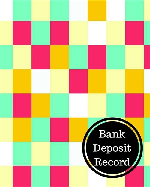 Bank Deposit Record: Bank Deposit Book (Paperback)